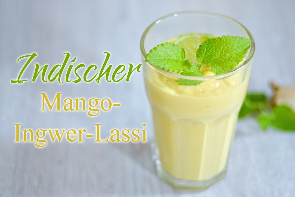 Indischer Mango-Ingwer-Lassi